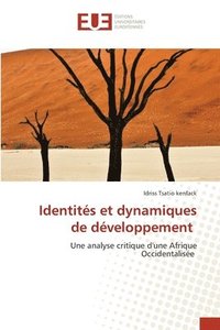 bokomslag Identités et dynamiques de développement