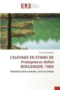 bokomslag L'ELEVAGE EN ETANG DE Protopterus dolloï BOULENGER, 1900