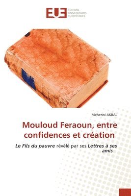 bokomslag Mouloud Feraoun, entre confidences et création