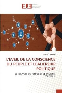 bokomslag L'Eveil de la Conscience Du Peuple Et Leadership Politique