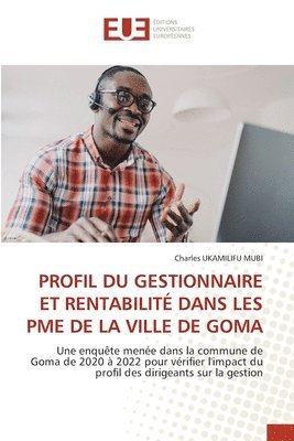 bokomslag Profil Du Gestionnaire Et Rentabilité Dans Les Pme de la Ville de Goma