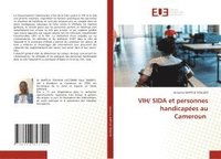 bokomslag VIH/ SIDA et personnes handicapées au Cameroun