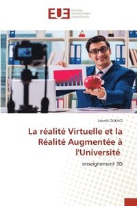 bokomslag La réalité Virtuelle et la Réalité Augmentée à l'Université