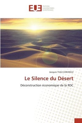 bokomslag Le Silence du Désert