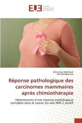 Réponse pathologique des carcinomes mammaires après chimiothérapie