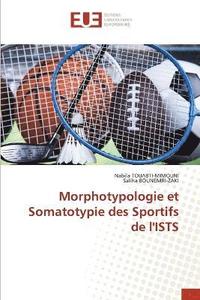 bokomslag Morphotypologie et Somatotypie des Sportifs de l'ISTS