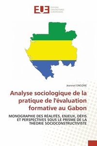 bokomslag Analyse sociologique de la pratique de l'évaluation formative au Gabon