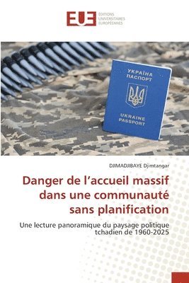 bokomslag Danger de l'accueil massif dans une communauté sans planification
