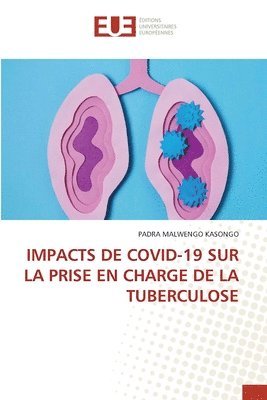 bokomslag Impacts de Covid-19 Sur La Prise En Charge de la Tuberculose