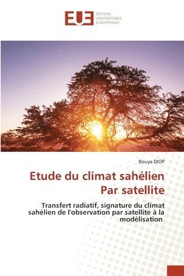 bokomslag Etude du climat sahélien Par satellite
