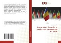bokomslag Contentieux douanier et juridictions compétentes au Tchad