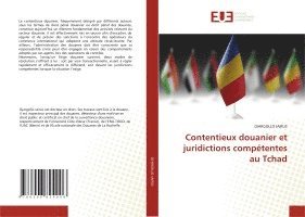 bokomslag Contentieux douanier et juridictions compétentes au Tchad