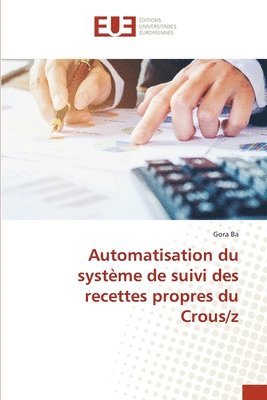 bokomslag Automatisation du système de suivi des recettes propres du Crous/z