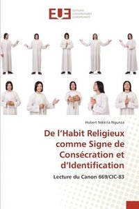 bokomslag De l'Habit Religieux comme Signe de Consécration et d'Identification