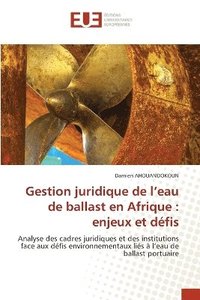 bokomslag Gestion juridique de l'eau de ballast en Afrique