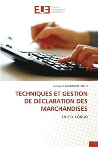 bokomslag Techniques Et Gestion de Déclaration Des Marchandises