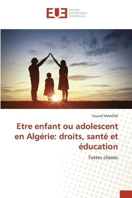 bokomslag Etre enfant ou adolescent en Algérie