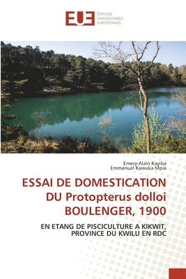 bokomslag ESSAI DE DOMESTICATION DU Protopterus dolloi BOULENGER, 1900
