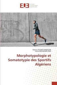 bokomslag Morphotypologie et Somatotypie des Sportifs Algériens