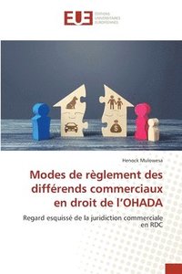 bokomslag Modes de règlement des différends commerciaux en droit de l'OHADA