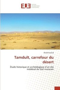 bokomslag Tamdult, carrefour du désert