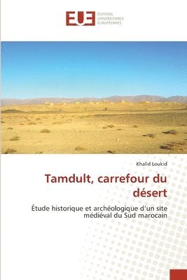 bokomslag Tamdult, carrefour du désert