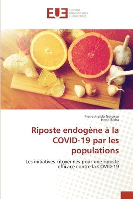 bokomslag Riposte endogène à la COVID-19 par les populations