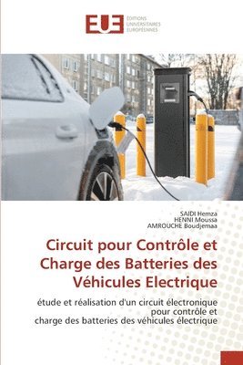 bokomslag Circuit pour Contrôle et Charge des Batteries des Véhicules Electrique