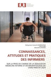 bokomslag Connaissances, Attitudes Et Pratiques Des Infirmiers