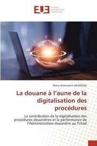 bokomslag douane à l'aune de la digitalisation des procédures