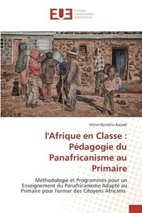 bokomslag l'Afrique en Classe: Pédagogie du Panafricanisme au Primaire