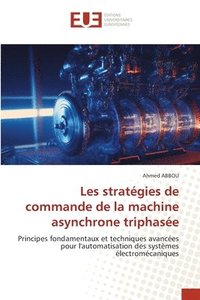 bokomslag Les stratégies de commande de la machine asynchrone triphasée