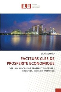 bokomslag Facteurs Cles de Prosperite Economique