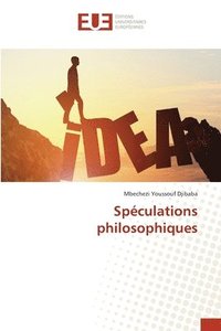 bokomslag Spéculations philosophiques