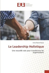 bokomslag Leadership Holistique