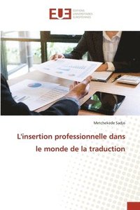 bokomslag L'insertion professionnelle dans le monde de la traduction
