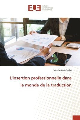 bokomslag L'insertion professionnelle dans le monde de la traduction