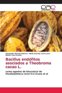 bokomslag Bacillus endófitos asociados a Theobroma cacao L.