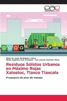 bokomslag Residuos Sólidos Urbanos en Máximo Rojas Xalostoc, Tlaxco Tlaxcala