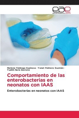 bokomslag Comportamiento de las enterobacterias en neonatos con IAAS