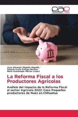 La Reforma Fiscal a los Productores Agrícolas 1