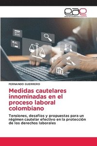 bokomslag Medidas cautelares innominadas en el proceso laboral colombiano