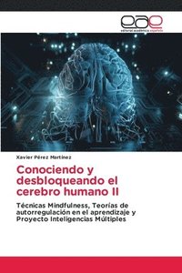 bokomslag Conociendo y desbloqueando el cerebro humano II