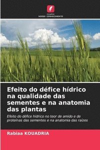 bokomslag Efeito do défice hídrico na qualidade das sementes e na anatomia das plantas
