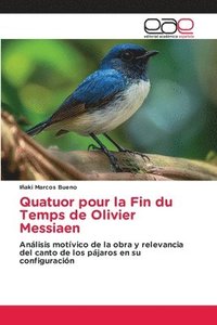 bokomslag Quatuor pour la Fin du Temps de Olivier Messiaen