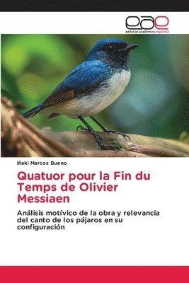 bokomslag Quatuor pour la Fin du Temps de Olivier Messiaen