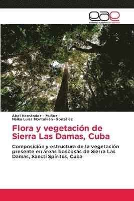 Flora y vegetación de Sierra Las Damas, Cuba 1