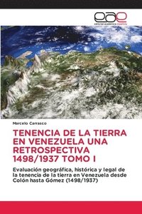 bokomslag Tenencia de la Tierra En Venezuela Una Retrospectiva 1498/1937 Tomo I