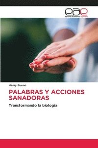 bokomslag Palabras Y Acciones Sanadoras