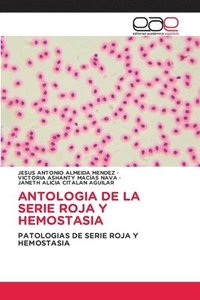 bokomslag Antologia de la Serie Roja Y Hemostasia
